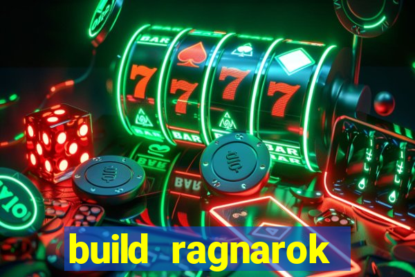 build ragnarok history reborn 1x